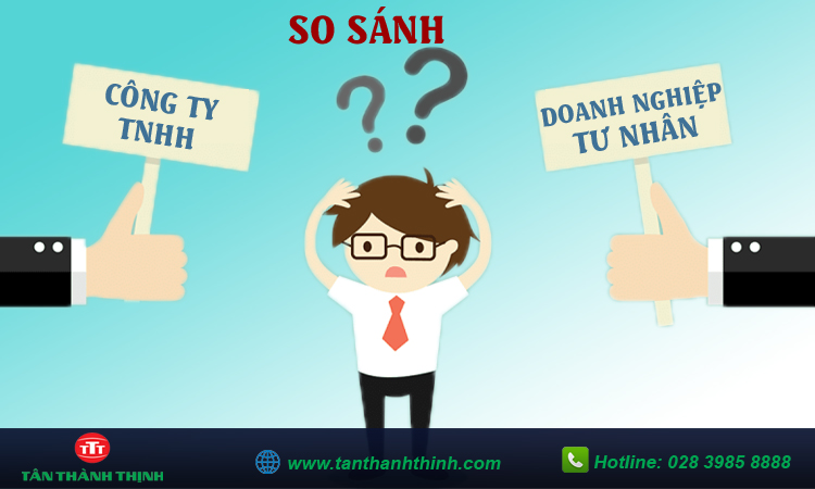 So sánh doanh nghiệp tư nhân và công ty tnhh